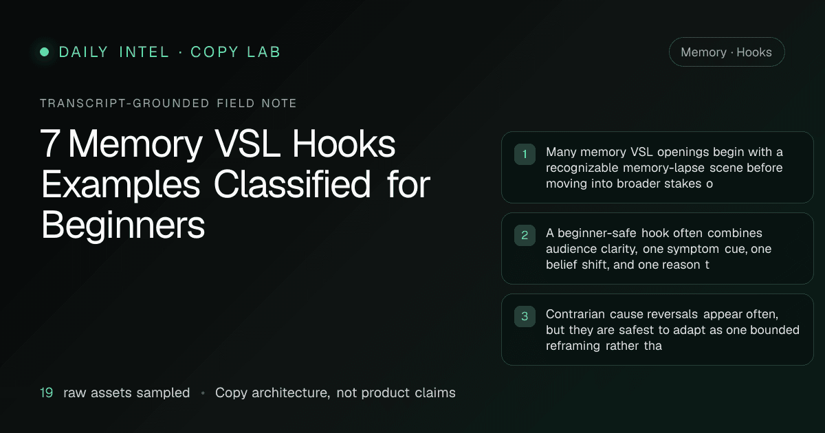 Visual summary of 7 Memory VSL Hooks Examples Classified for Beginners, covering Memory hooks patterns across 19 sampled VSL and ad transcript assets.