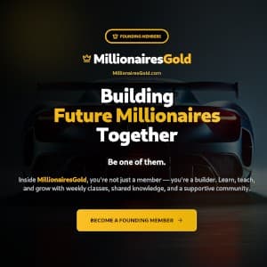 Millionaires Gold - Teaching Future Builders